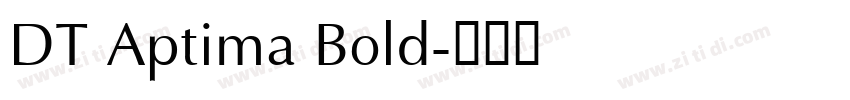 DT Aptima Bold字体转换